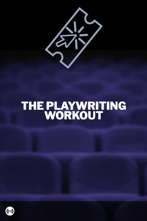 The Playwriting Workout